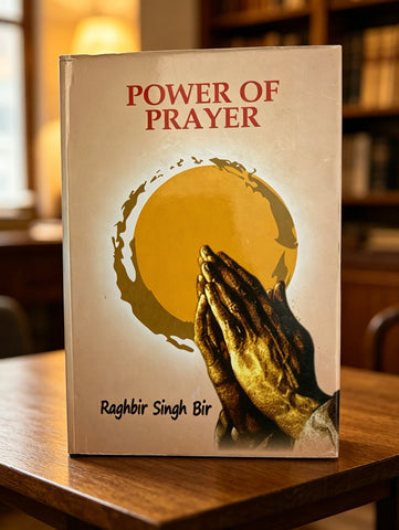 Power of Prayer | Raghbir Singh Bir