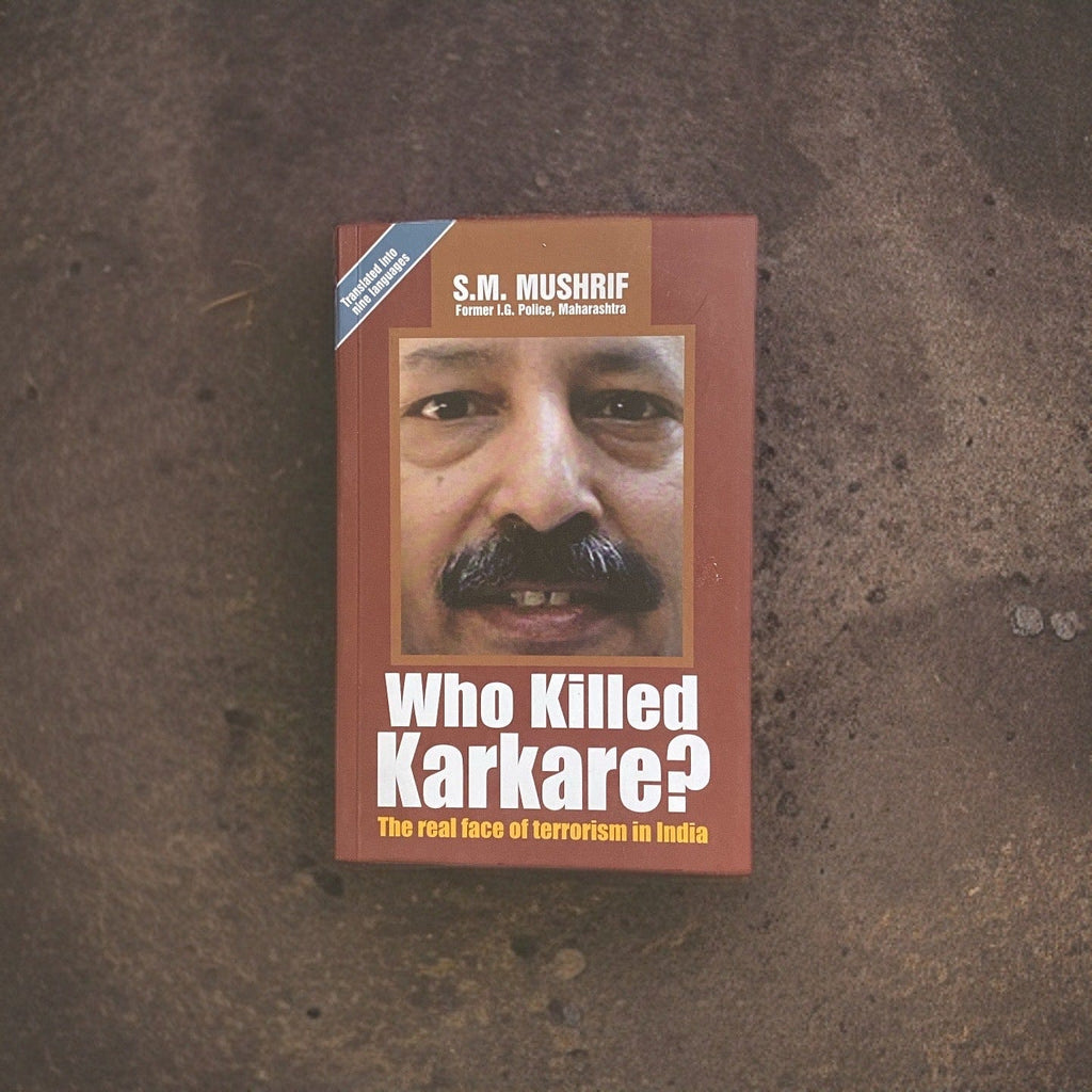 Who killed Karkare? The Real face of terrorism in India