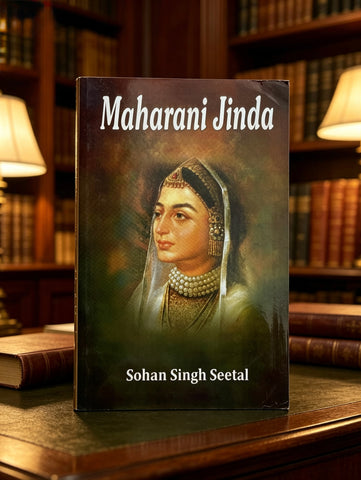 Maharani Jinda | Sohan Singh Seetal (English)