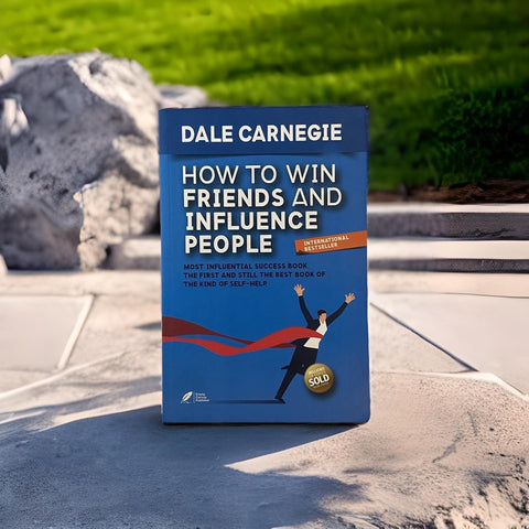 How to Win Friends and Influence People - Dale Carnegie