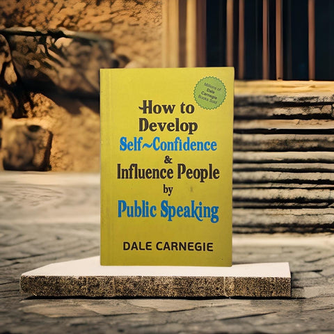 How to Develop Self-Confidence And Influence People By Public Speaking